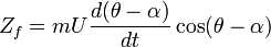 Z_f=mU\frac{d(\theta-\alpha)}{dt}\cos(\theta-\alpha)