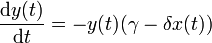 \frac{\mathrm{d}y(t)}{\mathrm{d}t} = -y(t)(\gamma - \delta  x(t))