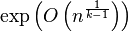 \eksp\left (O\left (n^ {
\frac {
1}
{
k}
}
\right) \right)