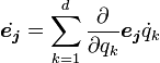 \dot \boldsymbol{e_j} =\sum_{k=1}^{d}\frac {\partial}{\partial q_k}\boldsymbol{e_j}\dot q_k \   