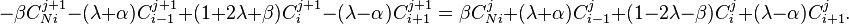  -\beta C_{Ni}^{j+1}-(\lambda+\alpha)C_{i-1}^{j+1} +(1+2\lambda+\beta)C_{i}^{j+1}-(\lambda-\alpha)C_{i+1}^{j+1}= \beta C_{Ni}^{j}+(\lambda+\alpha)C_{i-1}^{j} +(1-2\lambda-\beta)C_{i}^{j}+(\lambda-\alpha)C_{i+1}^{j}.