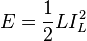 E=\frac{1}{2} L I_L^2