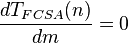 \frac {
d T_ {
FCSA}
(n)}
{
d m}
= 0