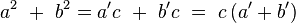 a^2\ +\ b^2 =a'c\ +\ b'c\ =\ c\left (a'+b'\right )