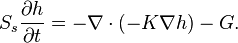 S_s \frac {
\partial h}
{
\partial t}
= \nabla \cdot (K\nabla h) - G.