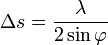 \Delta s = \frac {
\lambda}
{
2-\sin \varfi}