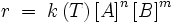 r\; =\; k\left( T \right)\left[ A \right]^{n}\left[ B \right]^{m}