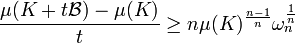 frac {mu(K + tmathcal B) - mu(K)}t ge nmu(K)^{frac {n-1}n} omega_n^{frac 1n}