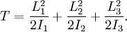 
T = 
\frac{L_{1}^{2}}{2I_{1}} + \frac{L_{2}^{2}}{2I_{2}} + \frac{L_{3}^{2}}{2I_{3}}.\,\!
