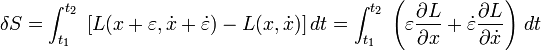  \delta S = \int_{t_1}^{t_2}\; \left[ L(x+\varepsilon,\dot x+\dot\varepsilon)- L(x,\dot x) \right]dt = \int_{t_1}^{t_2}\; \left(
\varepsilon{\partial L\over\partial x} + 
\dot\varepsilon{\partial L\over\partial \dot x}  \right)\,dt      