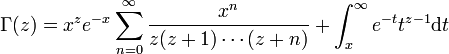 \Gamma(z) = x^z e^{-x} \sum_{n=0}^\infty \frac{x^n}{z(z+1) \cdots (z+n)} + \int_x^\infty e^{-t} t^{z-1} \mathrm{d}t 