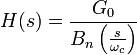  H(s) = \frac{G_0}{B_n\left(\frac{s}{\omega_c}\right)} 