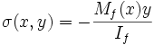 \sigma(x,y) = - \frac {M_f(x)y}{I_f}