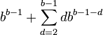 b^ {
b - 1}
+ \sum_ {
d = 2}
^ {
b - 1}
db^ {
b - 1 - d}