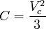 C = \frac{V_c^2}{3}