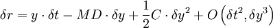 \delta r = y \cdot \delta t - Md \cdot \delta y + \frac { 1} {2} C \cdot \delta i^2-+ O\left ({ \delta t^2, \delta i^3} \right)