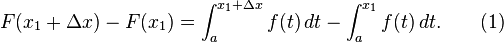 F(x_1 + \Delta x) - F(x_1) = \int_{a}^{x_1 + \Delta x} f(t) \,dt - \int_{a}^{x_1} f(t) \,dt. \qquad (1)