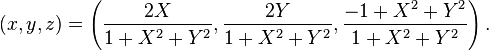 (x, y, z) = \left(\frac{2 X}{1 + X^2 + Y^2}, \frac{2 Y}{1 + X^2 + Y^2}, \frac{-1 + X^2 + Y^2}{1 + X^2 + Y^2}\right).
