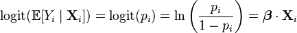 \operatorname{logit}(\mathbb{E}[Y_i\mid \mathbf{X}_i]) = \operatorname{logit}(p_i)=\ln\left(\frac{p_i}{1-p_i}\right) = \boldsymbol\beta \cdot \mathbf{X}_i