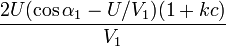 \ Frac {2 U (\ cos \ alpha_1-U/V_1) (1 + kc)} {} V_1 \,