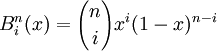 B_i^n(x)={n \choose i}x^i(1-x)^{n-i}