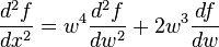 \frac { d^2f} {dks^2} w^4\frac { d^2f} {dw^2} +2w^3\frac { df} {dw}