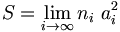 S=\lim_{i \to \infty}n_i~a_i^2