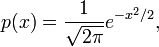 p(x) = \frac{1}{\sqrt{2\pi}} e^{-x^2/2},