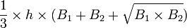 frac{1}{3} 	imes h  	imes (B_1 + B_2 + sqrt{B_1 	imes B_2})
