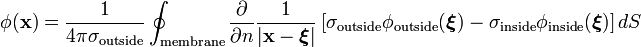 
\phi(\mathbf{x}) = \frac{1}{4\pi\sigma_{\mathrm{outside}}} \oint_{\mathrm{membrane}}
\frac{\partial}{\partial n} \frac{1}{\left| \mathbf{x} - \boldsymbol\xi \right|}
\left dS
