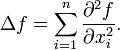 \Delta f = \sum_{i=1}^n \frac {\partial^2 f}{\partial x^2_i}.