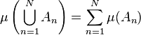 \mu\left (\bigkup_ {
n 1}
^ n A_n\right) \sum_ {
n 1}
^ n \mu (A_n)