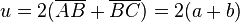 u=2 (\overline{AB} + \overline{BC}) = 2(a + b)\,