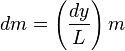 dm=\left(\frac{dy}{L}\right)m