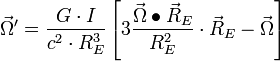 {
\vec {
\Omega}
}
'\frac {
G\cdot I}
{
c^ {
2}
\cdot R^ {
3}
_ {
E}
}
\left [3\frac {
\vec {
\Omega}
\bulet \vec {
R}
_ {
E}
}
{
R^ {
2}
_ {
E}
}
\cdot \vec {
R}
_ {
E}
\vec {
\Omega}
\right]