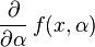 \frac {
\partial}
{\partial\alpha}
'\' 