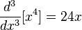 \frac {
d^3}
{
dks^3}
[ks^4] 24x