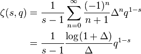 \begin{align} \zeta(s, q) &= \frac{1}{s-1}\sum_{n=0}^\infty \frac{(-1)^n}{n+1} \Delta^n q^{1-s}\\ &= \frac{1}{s-1} {\log(1 + \Delta) \over \Delta} q^{1-s}
\end{align}