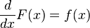  \frac{d}{dx} F(x) = f(x)