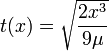 t(x) = \sqrt{ \frac{2 x^3 }{ 9 \mu } }