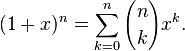 (1+x)^n = \sum_{k=0}^n {n \choose k}x^k.