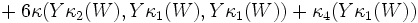 {
}
+6\kappa (Y\kappa_2 (W), Y\kappa_1 (W), Y\kappa_1 (W)) +\kapa_4 (Y\kappa_1 (W)) '\' 