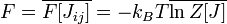 F = \overline {
F [J_ {
ij}
]
}
= - k_ {
B}
T\overline {
\ln Z [J]}