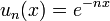 u_n (x) = e^ {
- n x}
'\' 