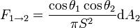 F_ {
1 \rar 2}
= \frac {
\kos\teta_1 \kos\teta_2}
{\pi S^2}
\hboks {
d}
A_2