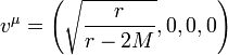 v^\mu = \left(\sqrt{\frac{r}{r-2M}},0,0,0\right)