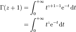 
\begin{align}
\Gamma(z+1) &= \int_0^{+\infty} t^{z+1-1}\mathrm{e}^{-t}\,\mathrm{d}t \\
&= \int_0^{+\infty} t^{z}\mathrm{e}^{-t}\,\mathrm{d}t \\
\end{align}
