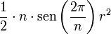 \frac{1}{2} \cdot n \cdot \operatorname{sen}  \left ( {\frac{2 \pi}{n}} \right ) r^2