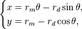 \begin{cases}
x=r_m\theta - r_d\sin\theta,\\
y=r_m - r_d\cos\theta,
\end{cases}