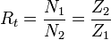 R_t = \frac {N_1}{N_2} = \frac {Z_2}{Z_1}